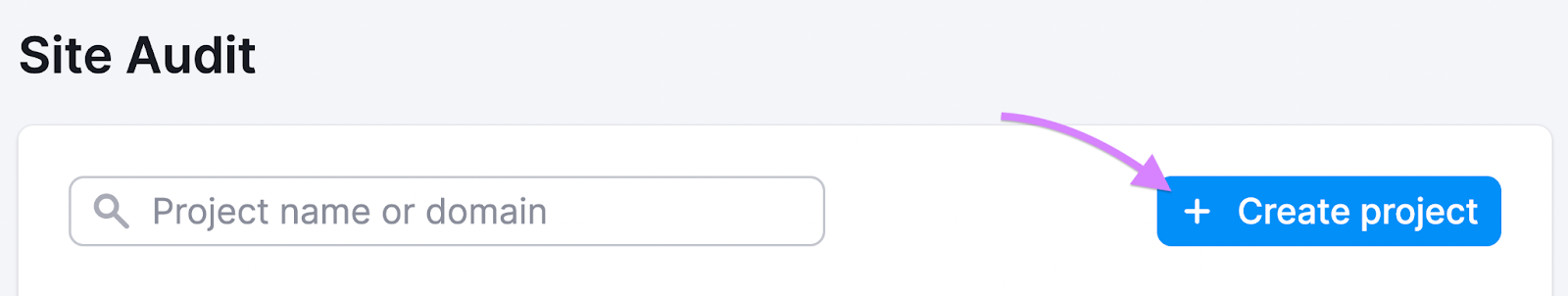 "+ Create project" button in Site Audit tool