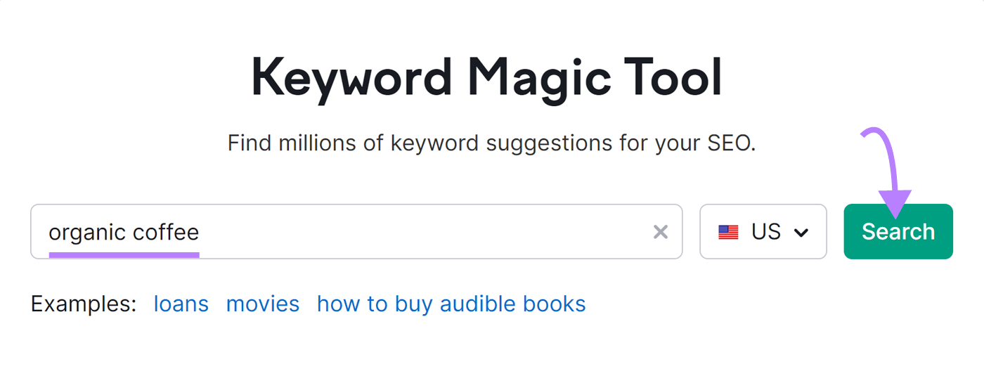 "organic coffee" entered into the Keyword Magic Tool search bar